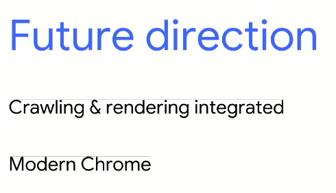 Future direction on Googlebot rendering
